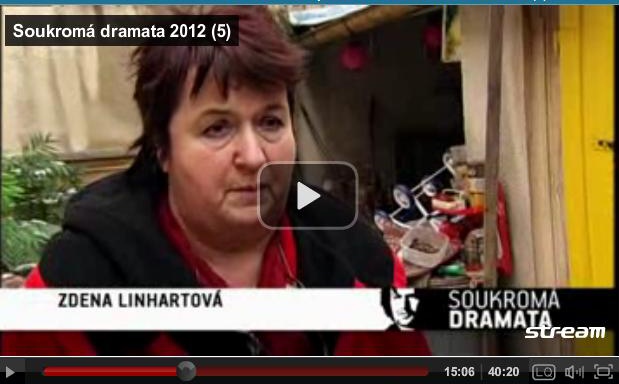 Vyptral jsem, e o pan Z. Linhartov TV PRIMA v poadu Soukrom dramata s Josefem Klmou vyslala report ji 31.1.2012. V boji s podvodnkem, kter pipravil p. Linhartovou o bydlen drme palce a pejeme,aby spravedlnost zvtzila.