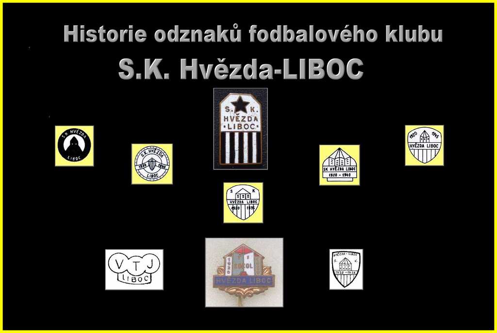 Historie  odznak - fodbalovho klubu  S.K. HVZDA LIBOC